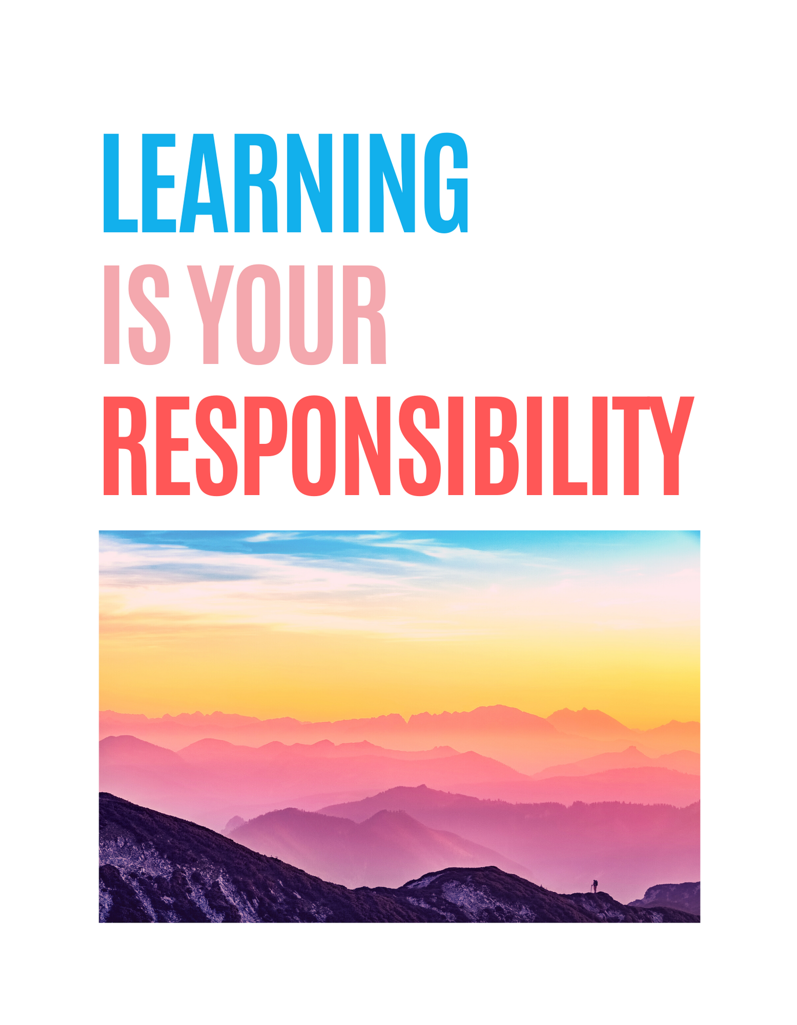 Learning is Your Responsibility
